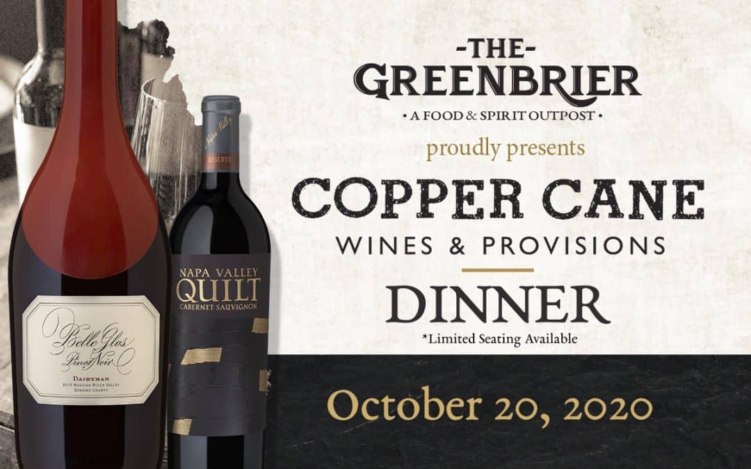 Copper Cane Wine Dinner October 20 - Greenbrier Exclusive Event
